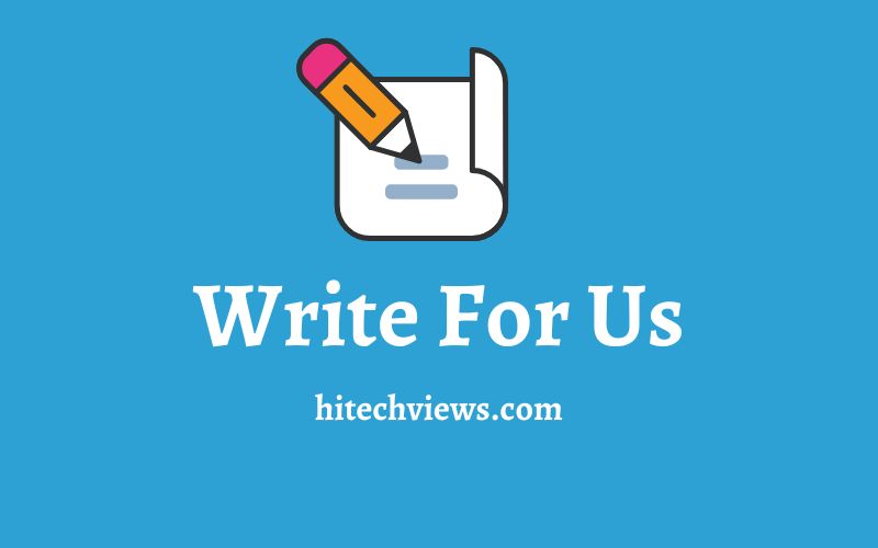 write for us hi tech views